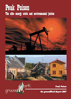 2007: Peak Poison – The elite Energy crisis and environmental justice