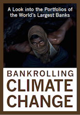 Bankrolling Climate change: A Look into the Portfolios of the World’s Largest Banks, a report published by urgewald, groundWork, Earthlife Africa Johannesburg and BankTrack.