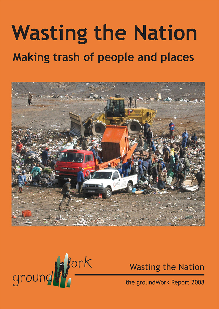 2008: Wasting the Nation – making trash of people and places