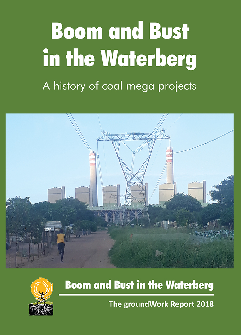 2018: Boom and Bust in the Waterberg – A history of coal mega projects